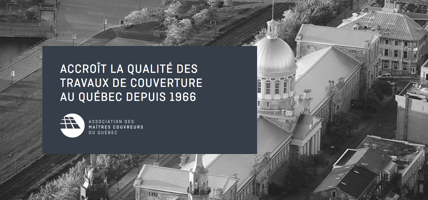 Mission de l'Association des maîtres couvreurs du Québec Mission de l'Association des maîtres couvreurs du Québec